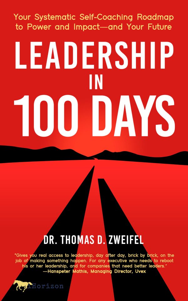 Leadership in 100 Days print book by Dr. Thomas D. Zweifel