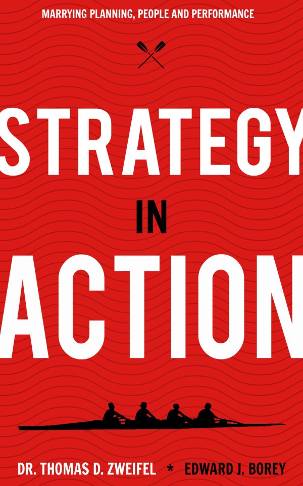 Strategy in Action ebook by Dr. Thomas D. Zweifel